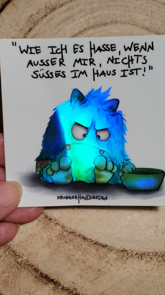Sticker Hologram Kruegerhausdesign mit Monster und Spruch "Wie ich es hasse..."
