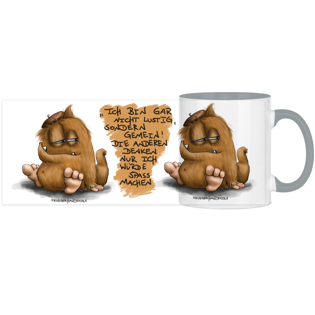 Tasse, Kaffeetasse, Teetasse, Kruegerhausdesign Monster mit Spruch, zweifarbig, 2. Variante, Ich bin gar nicht lustig...