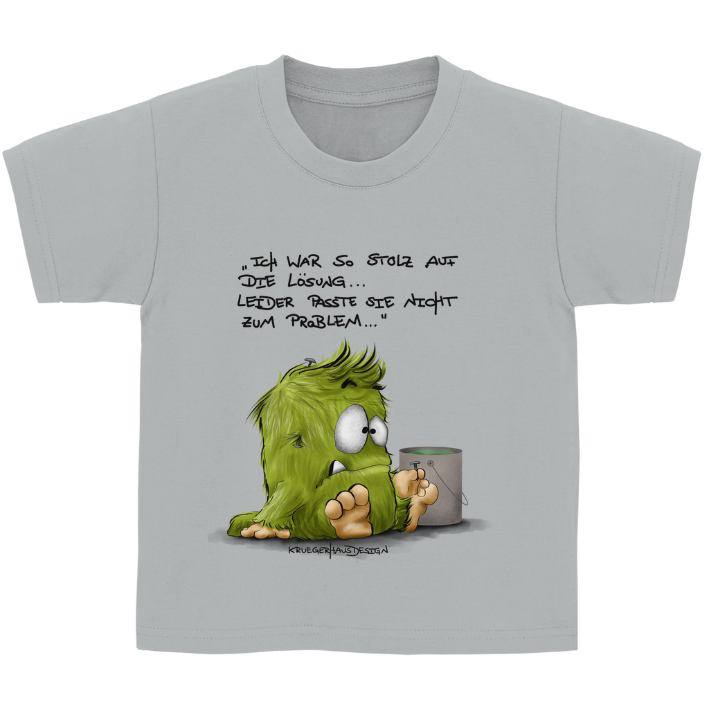 Kinder Basic T-Shirt, Kruegerhausdesign Monster Spruch, Ich war so stolz auf die... 298