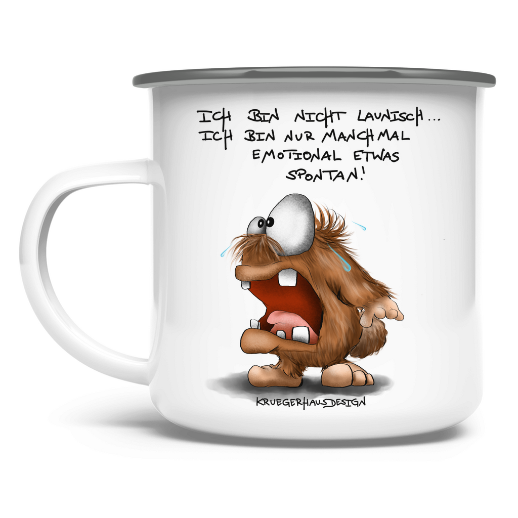 Emaille Tasse, Outdoor, Camping, Kruegerhausdesign Monster mit Spruch, Hugo, ich bin nicht launisch...#174