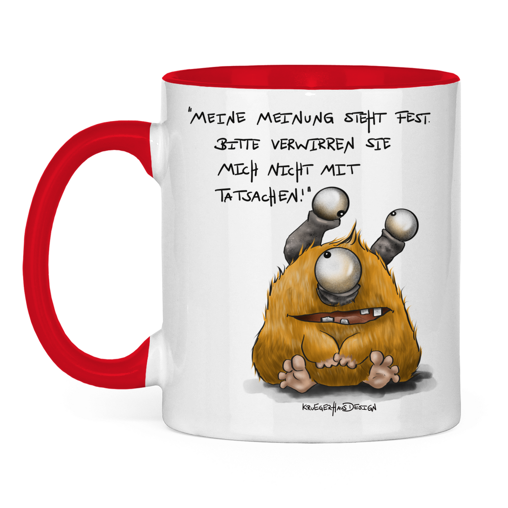 Tasse zweifarbig, Kaffeetasse, Teetasse, Kruegerhausdesign Monster mit Spruch, Meine Meinung steht fest!... #18