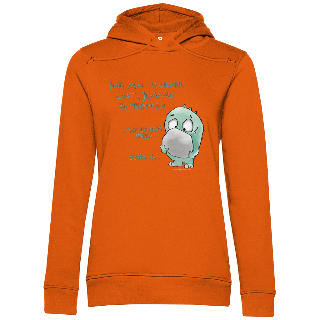 Damen Premium Bio Hoodie, slim fit, helle Schrift  Hab mal wieder Lust jemanden zu treffen... mit einem Stein... oder so...