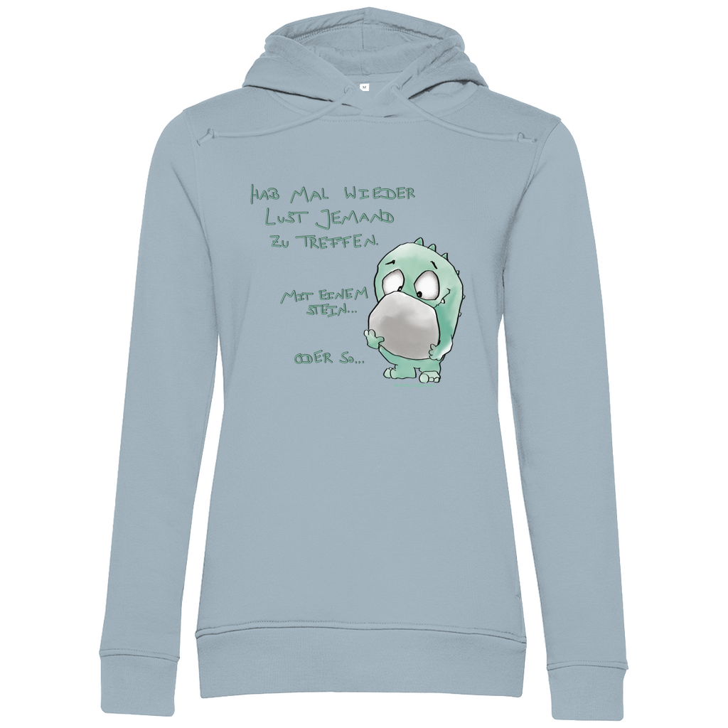 Damen Premium Bio Hoodie, slim fit, helle Schrift  Hab mal wieder Lust jemanden zu treffen... mit einem Stein... oder so...