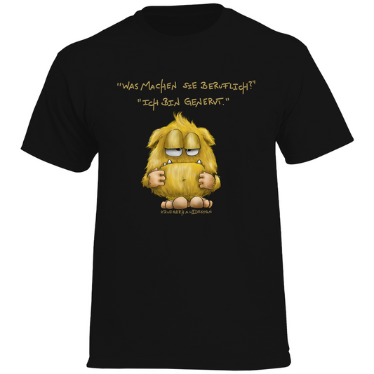 Herren Promo T-Shirt , Kruegerhausdesign Monster mit Spruch, Was machen Sie beruflich? Ich bin genervt... #110hell