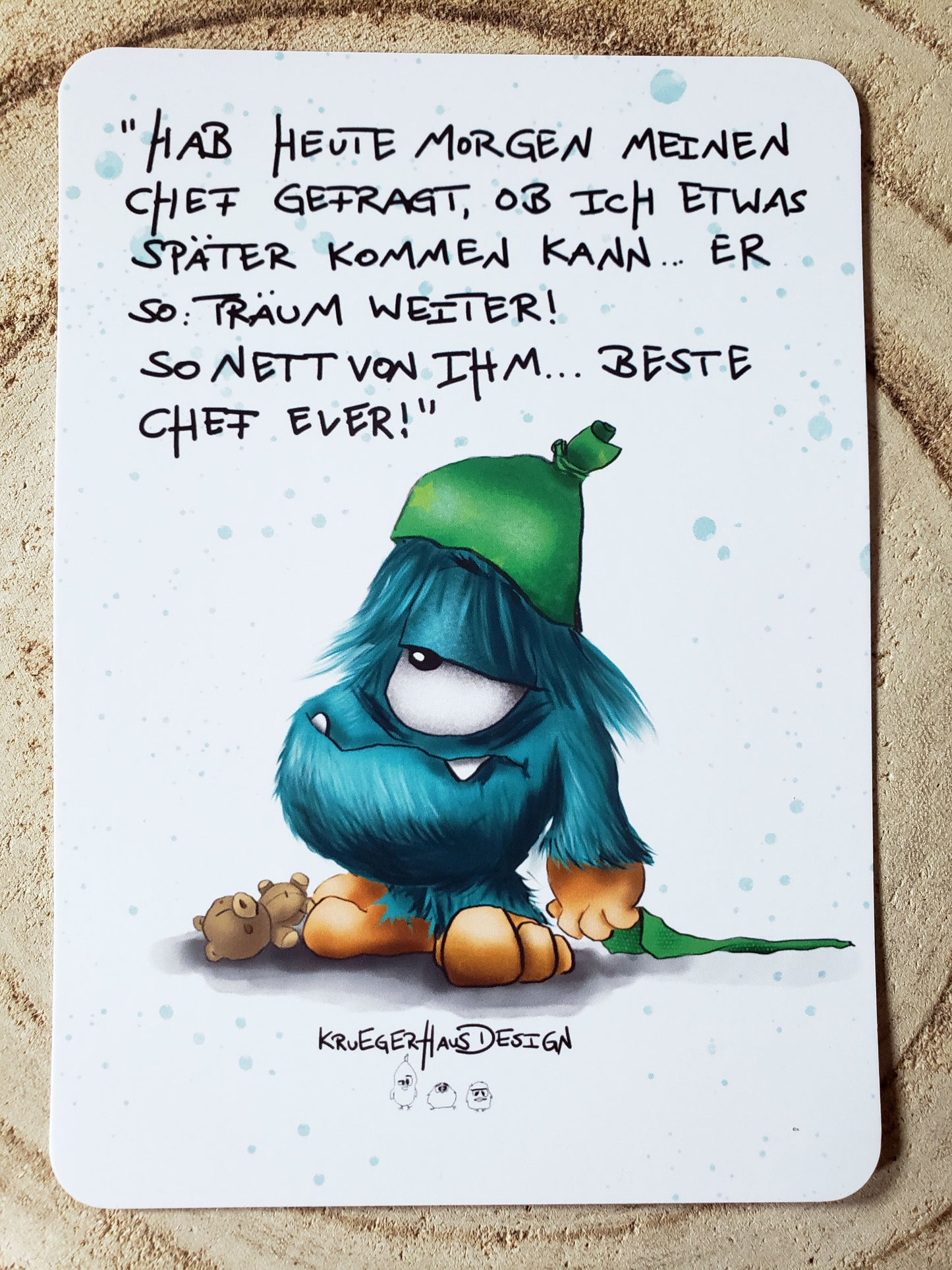 Postkarte Monster Kruegerhausdesign  "Hab heute morgen meinen Chef gefragt..... "