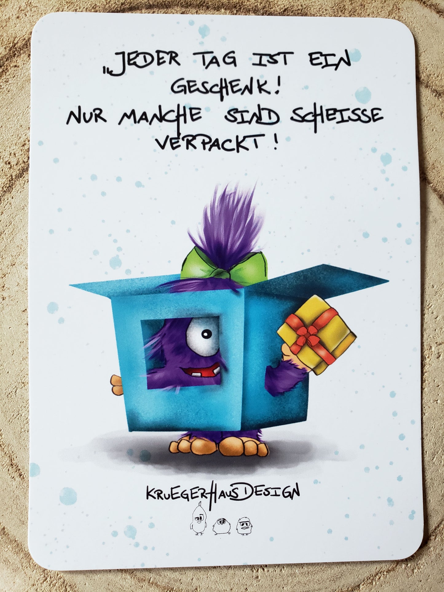 Postkarte Monster Kruegerhausdesign "Jeder Tag ist ein Geschenk!... "