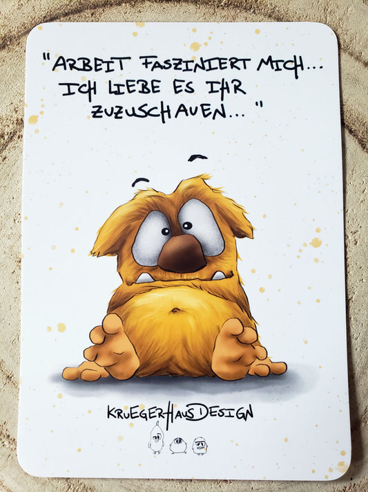 Postkarte Monster Kruegerhausdesign „Arbeit fasziniert mich….“