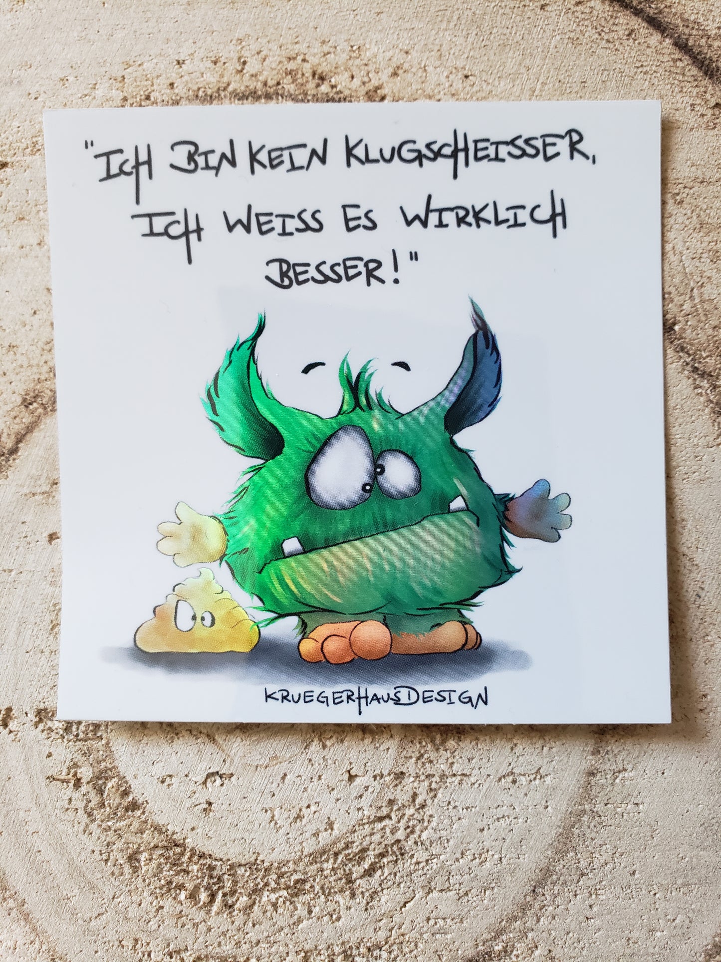 Sticker Hologram Kruegerhausdesign mit Monster und Spruch "Ich bin kein Klugscheisser.."