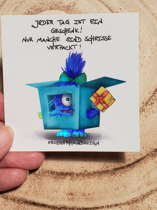 Sticker Hologram Kruegerhausdesign mit Monster und Spruch "Jeder Tag ist ein Geschenk..."