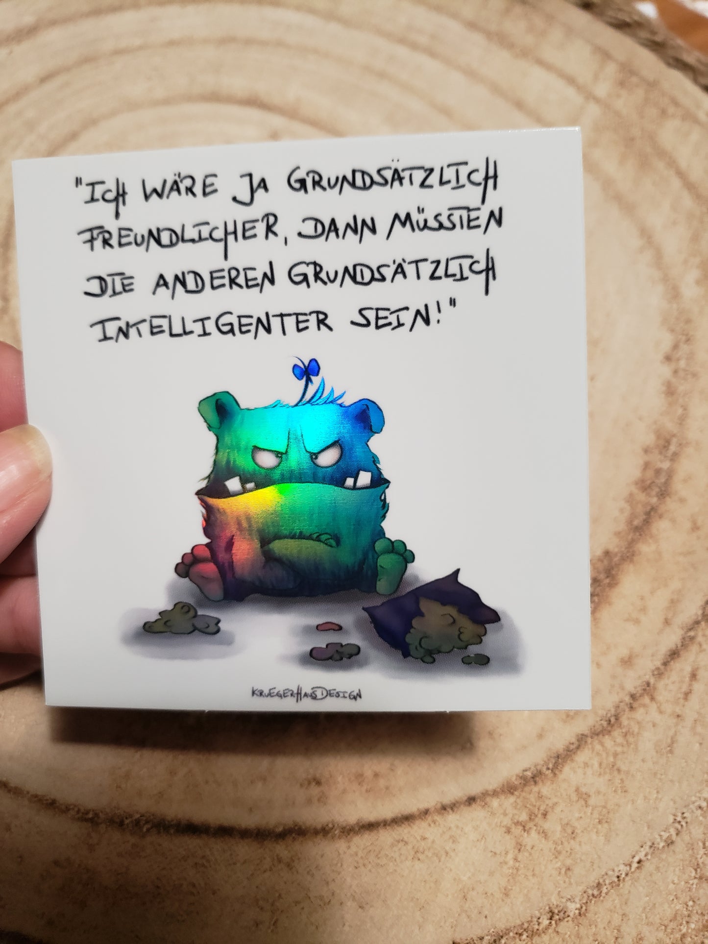 Sticker Hologram Kruegerhausdesign mit Monster und Spruch "Ich wäre ja grundsätzlich.."