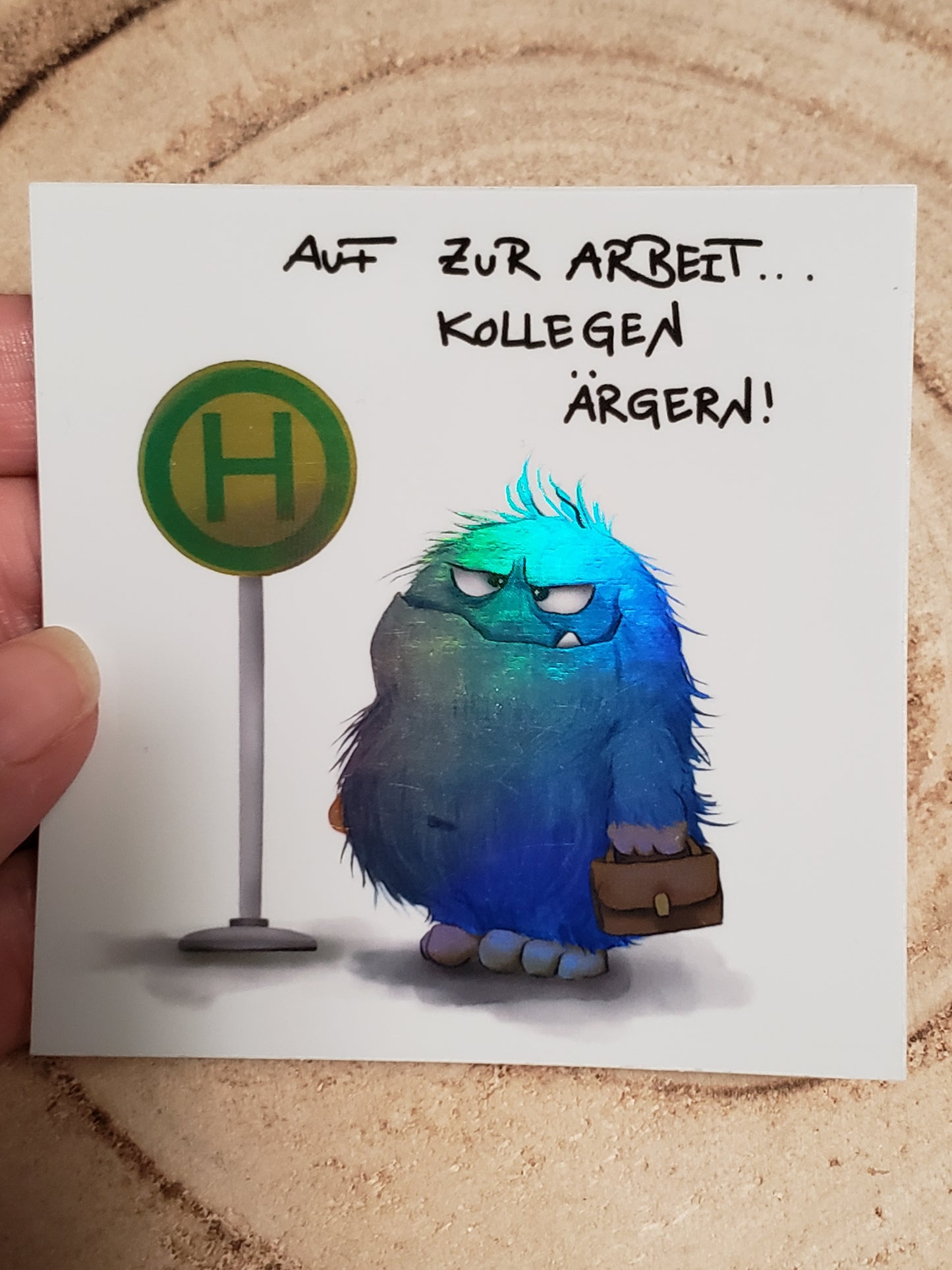 Sticker Hologram Kruegerhausdesign mit Monster und Spruch "Auf zur Arbeit..."