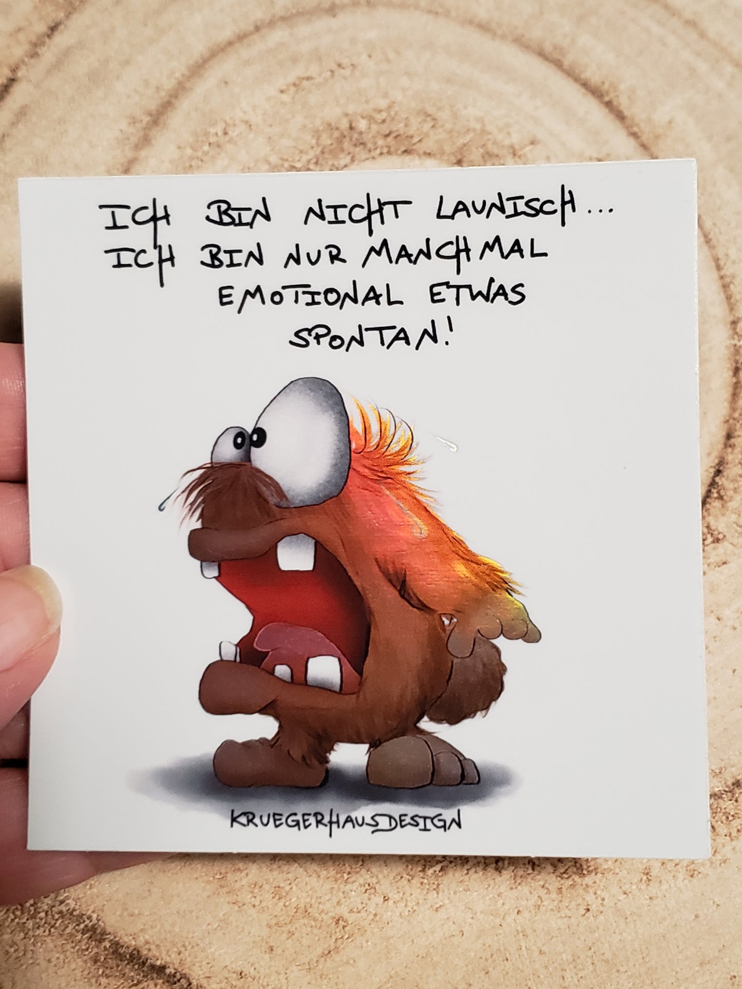 Sticker Hologram Kruegerhausdesign mit Monster und Spruch "Ich bin nicht launisch..."