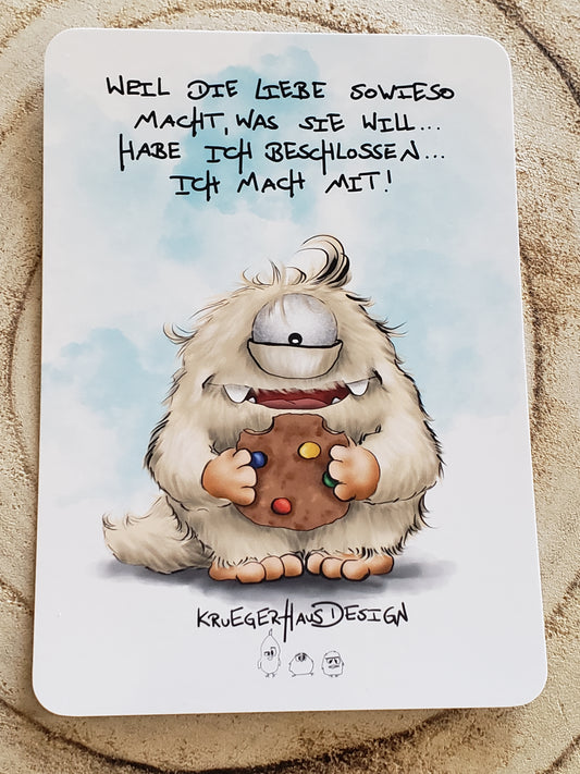 Postkarte Monster Kruegerhausdesign mit Spruch "Weil die Liebe sowieso macht..."