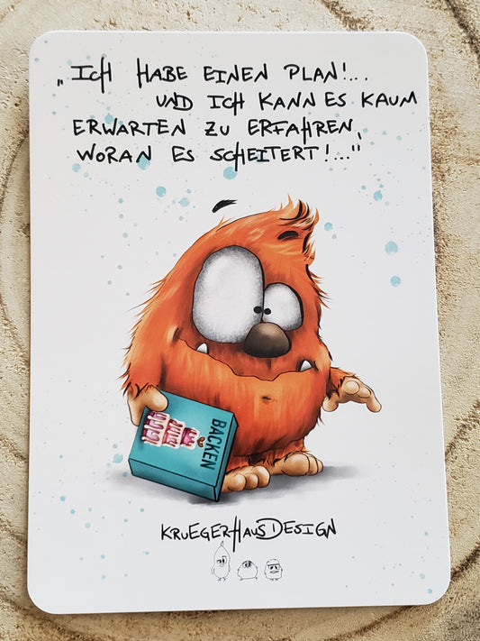 Postkarte Monster Kruegerhausdesign mit Spruch "Ich hab einen Plan!..."