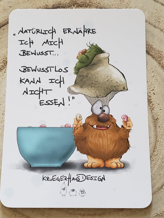 Postkarte Monster Kruegerhausdesign  "Natürlich ernähre ich mich bewusst..."