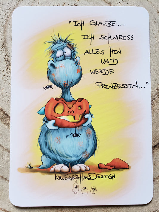 Postkarte Monster Kruegerhausdesign  "Ich glaube... Ich schmeiss..."