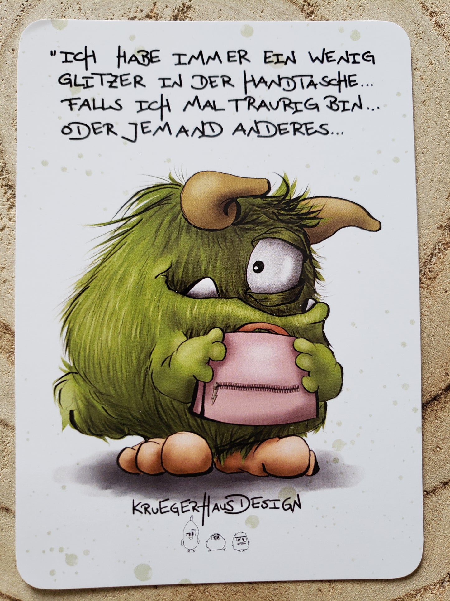 Postkarte Monster Kruegerhausdesign  "Ich habe immer ein wenig...."