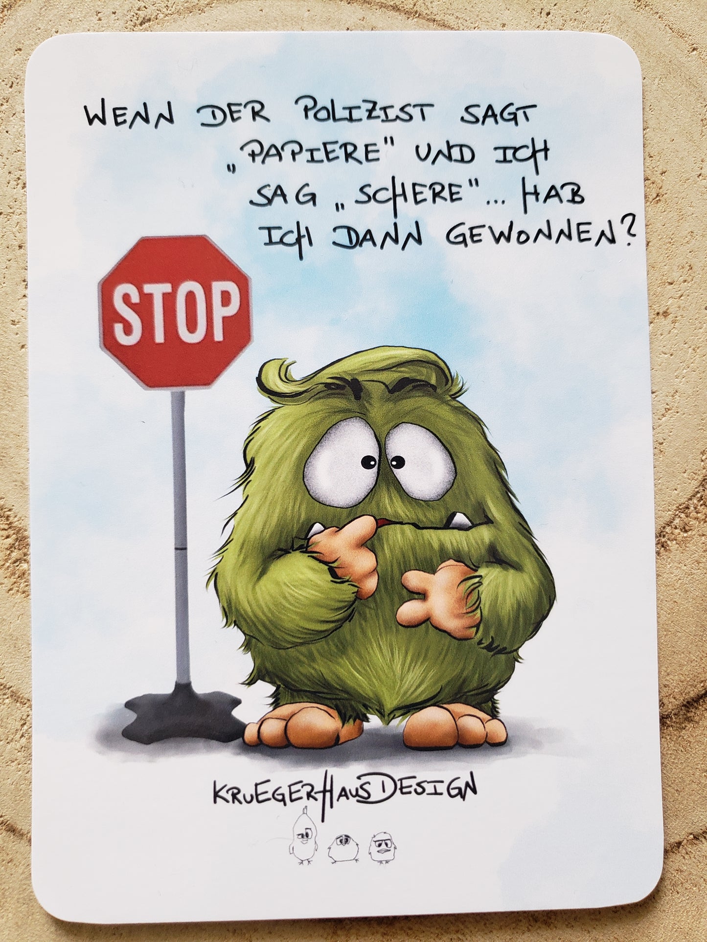 Postkarte Monster Kruegerhausdesign  "Wenn der Polizist sagt..."