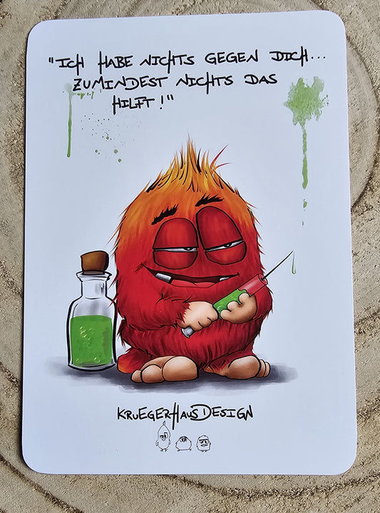 Postkarte Kruegerhausdesign Monster mit Spruch, Ich habe nichts gegen dich...
