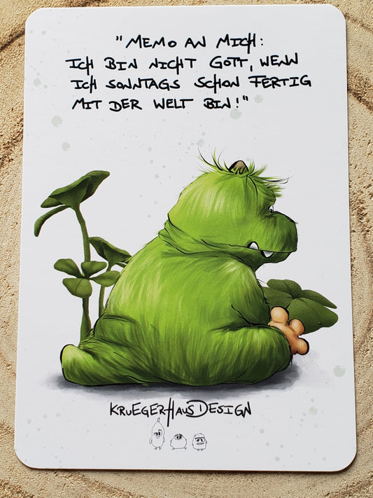 Postkarte Monster Kruegerhausdesign  "Memo an mich: Ich bin nicht Gott, wenn ich...."