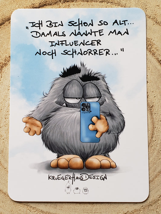 Postkarte Monster Kruegerhausdesign  "Ich bin schon so alt... Damals nannte man Influencer..."