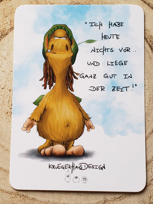 Postkarte Monster Kruegerhausdesign  "Ich habe heute nichts vor... und liege ganz gut in der Zeit!""