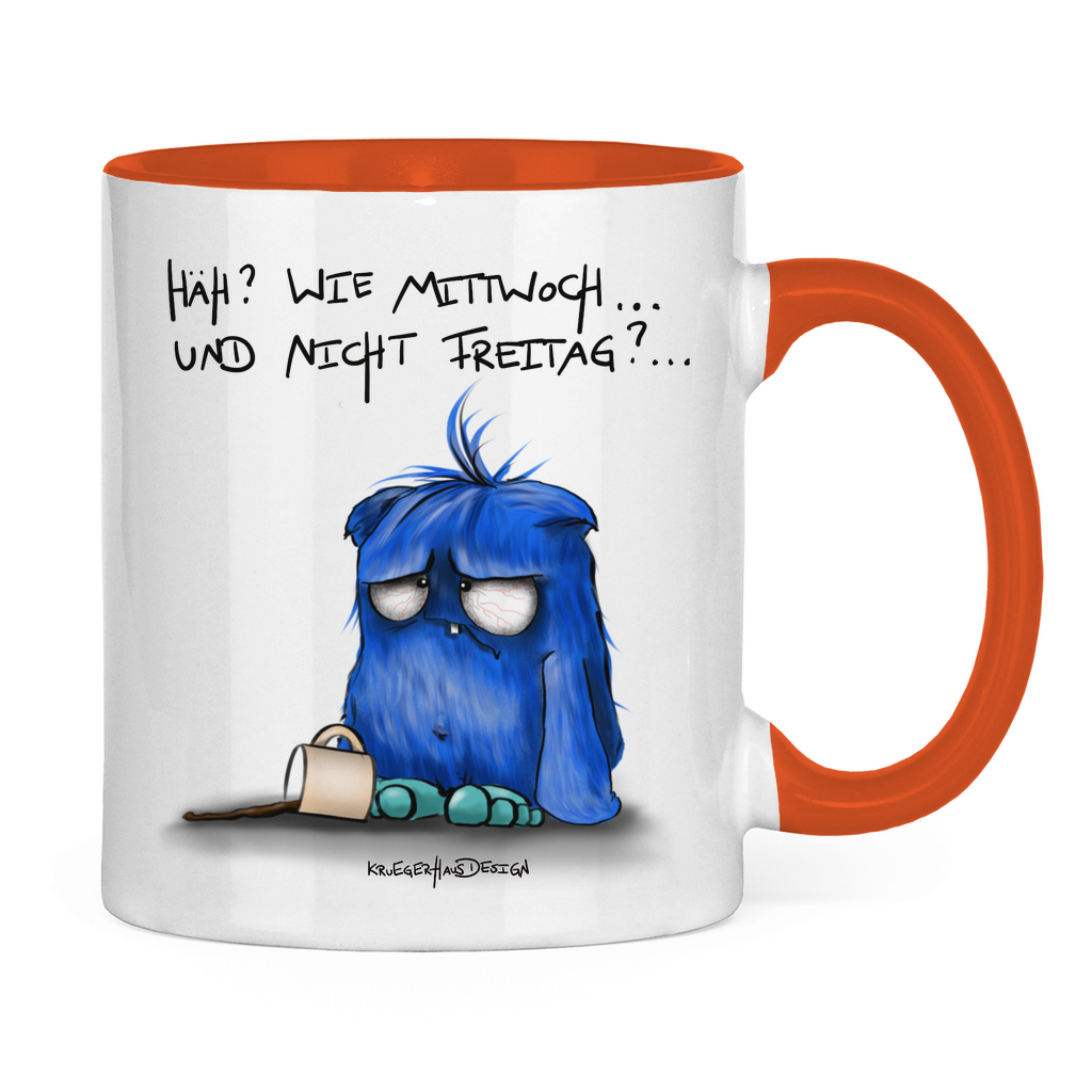 Tasse zweifarbig, Kaffeetasse, Teetasse, Kruegerhausdesign Monster mit Spruch, Häh?! Wie Mittwoch und nicht Freitag!... #25