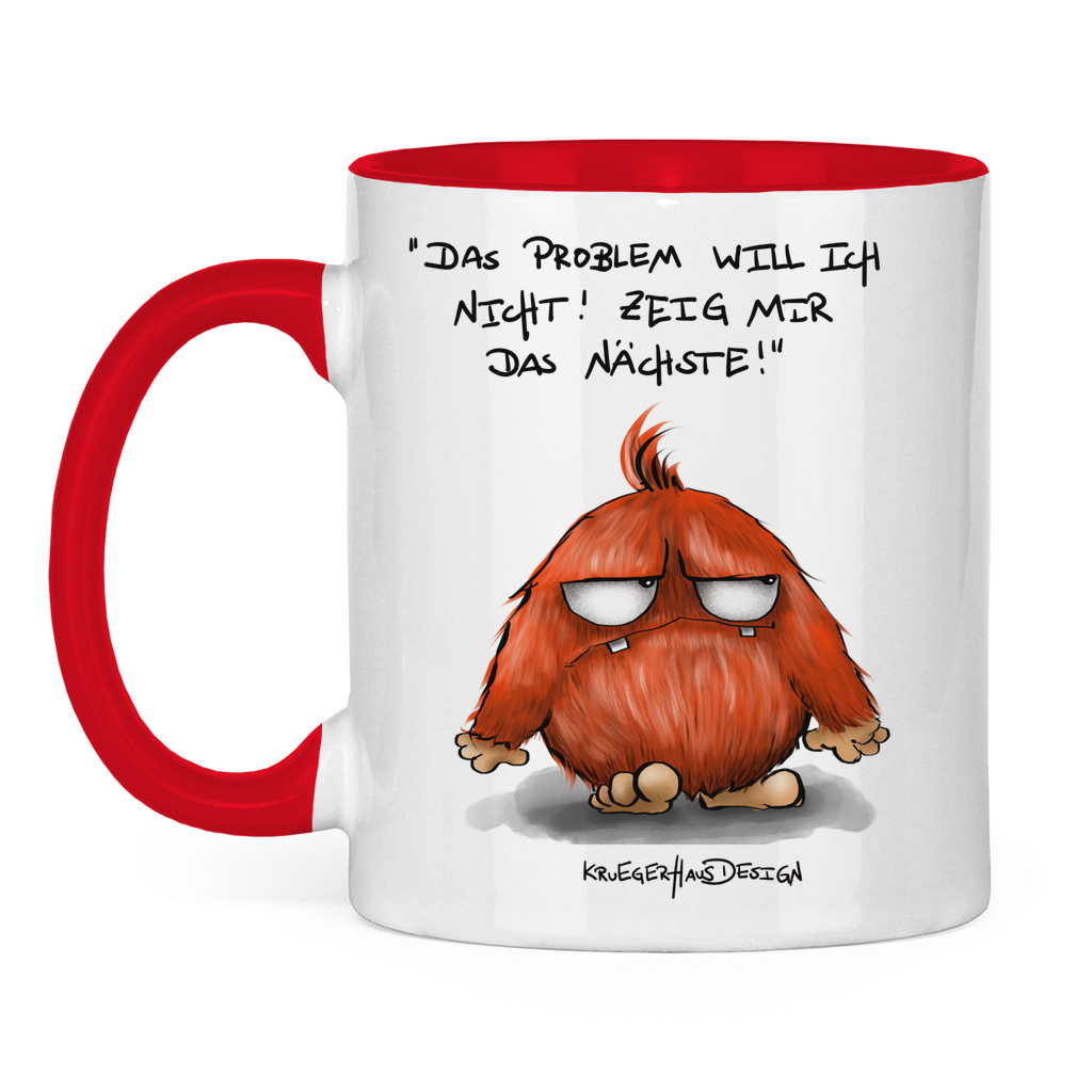 Tasse zweifarbig, Kaffeetasse, Teetasse, Kruegerhausdesign mit Monster und Spruch, Das Problem will ich nicht... #19