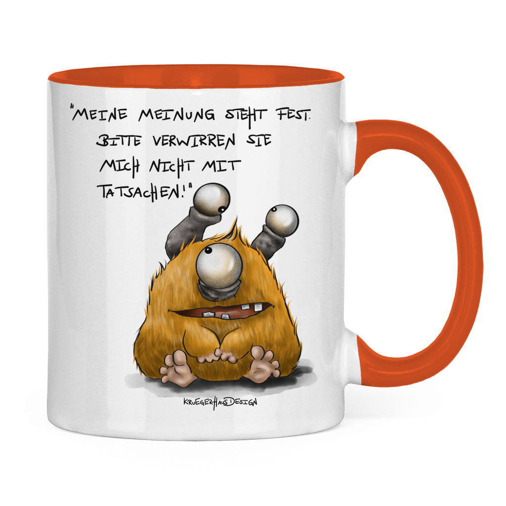 Tasse zweifarbig, Kaffeetasse, Teetasse, Kruegerhausdesign Monster mit Spruch, Meine Meinung steht fest!... #18