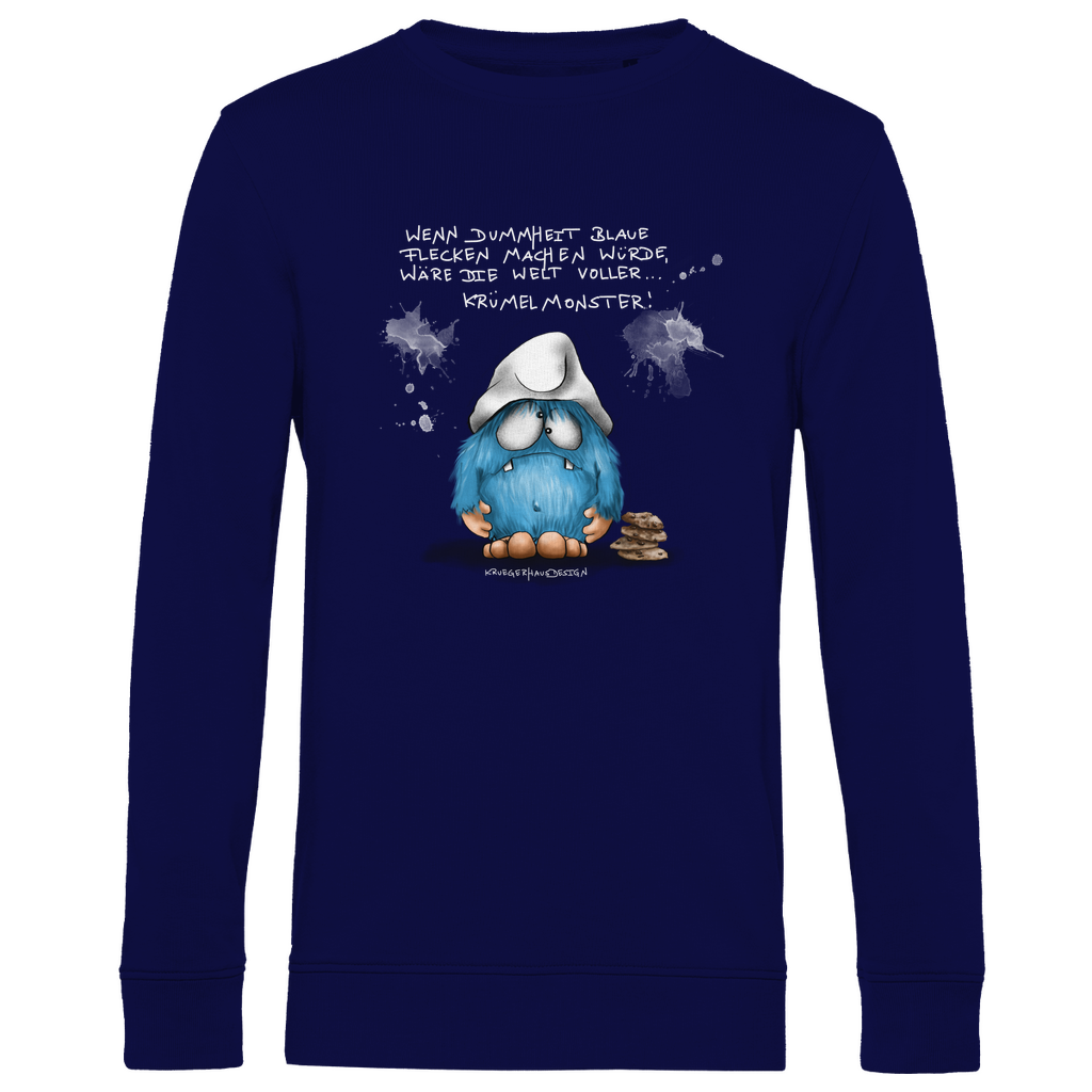 Herren Premium Bio Sweatshirt, Wenn Dummheit blaue Flecken machen würde, wäre die Welt voller ... Krümelmonster!