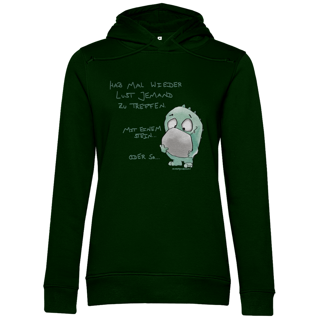 Damen Premium Bio Hoodie, slim fit, helle Schrift  Hab mal wieder Lust jemanden zu treffen... mit einem Stein... oder so...