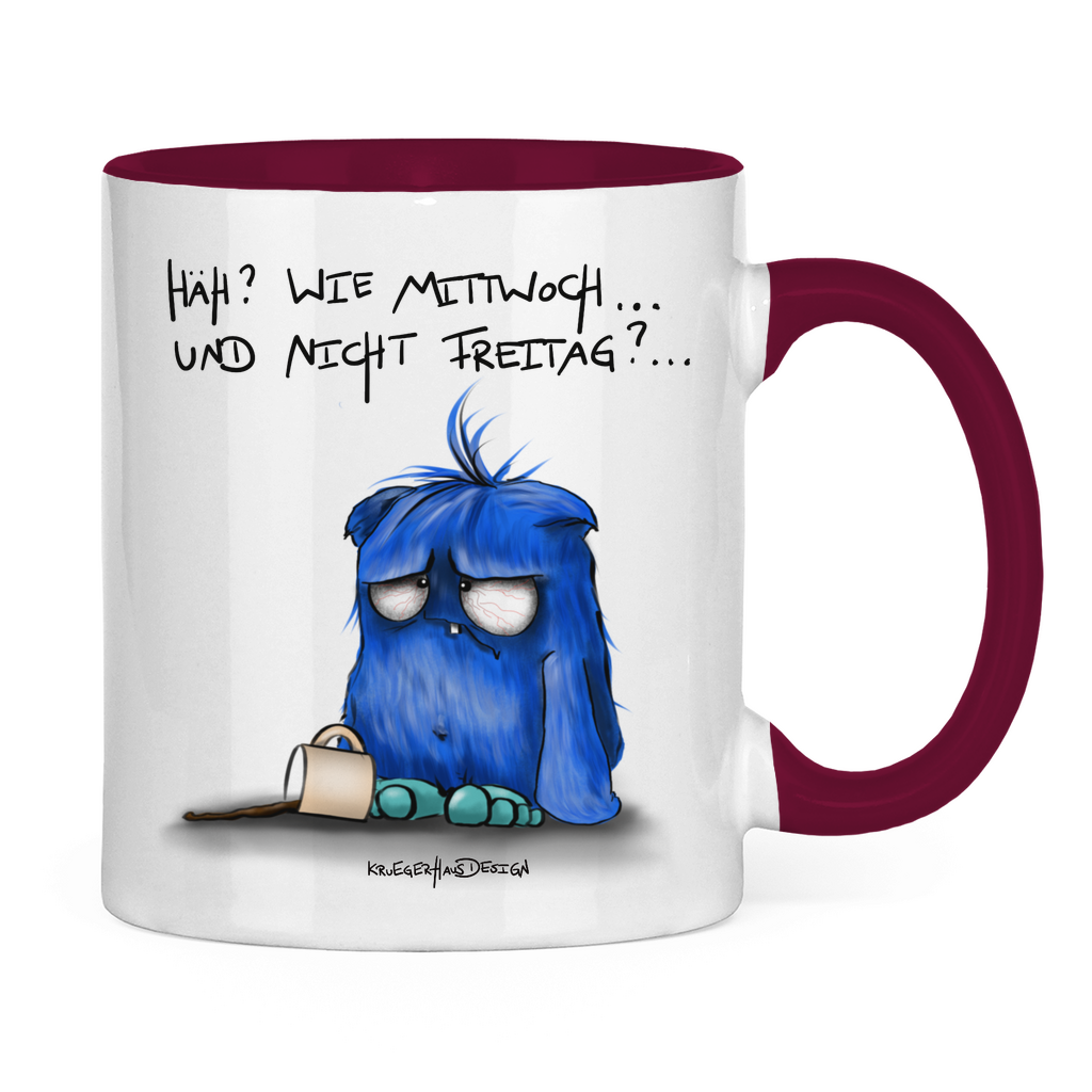 Tasse zweifarbig, Kaffeetasse, Teetasse, Kruegerhausdesign Monster mit Spruch, Häh?! Wie Mittwoch und nicht Freitag!... #25