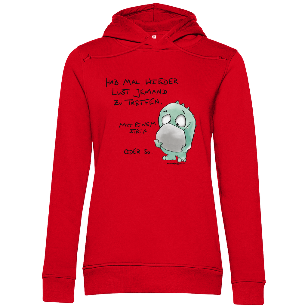 Damen Premium Bio Hoodie, slim fit, Hab mal wieder Lust jemand zu treffen. Mit einem Stein... oder so...