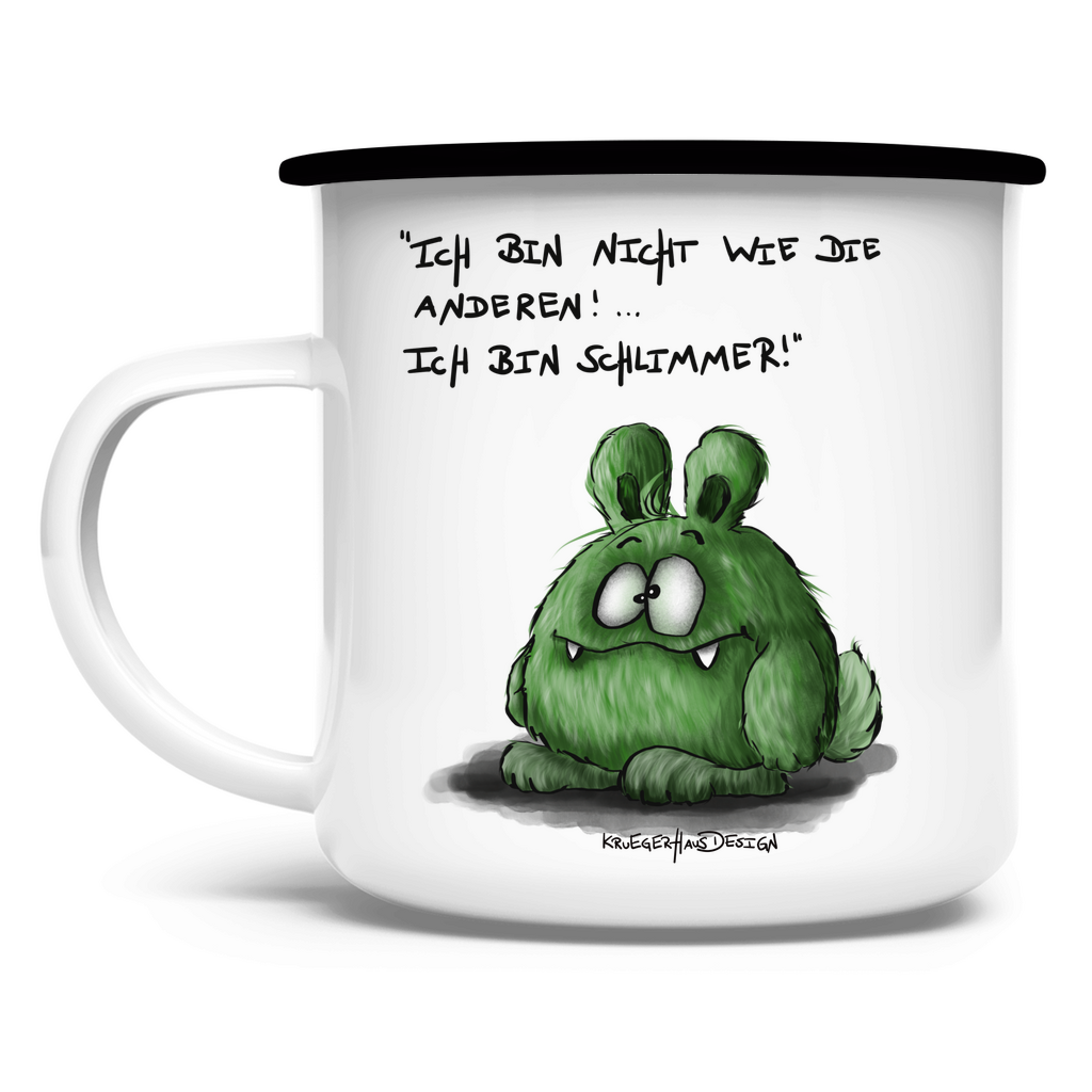 Emaille Tasse, Outdoor, Camping,  Kruegerhausdesign Monster mit Spruch, Ich bin nicht wie die anderen, grün #3