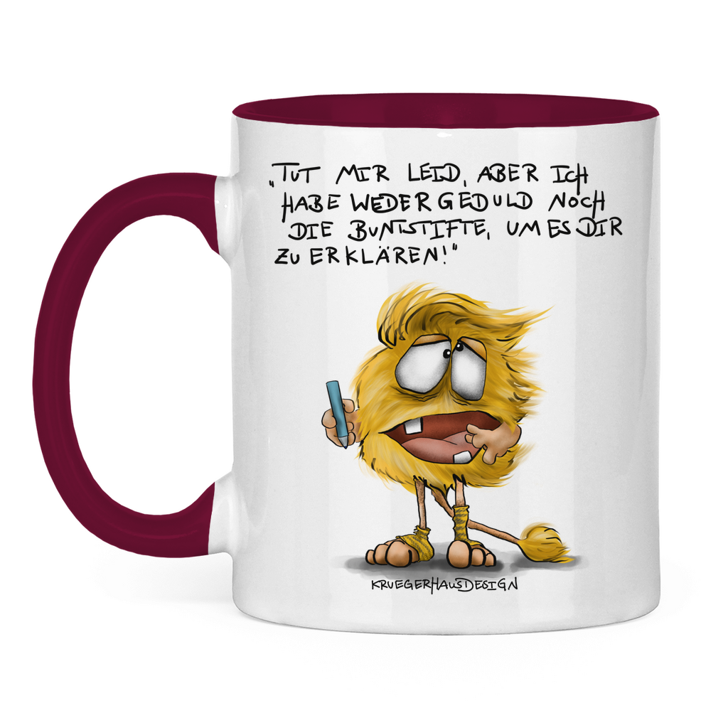 Tasse zweifarbig, Kaffeetasse, Teetasse, Kruegerhausdesign Monster mit Spruch, Tut mir leid aber ich habe weder... #90