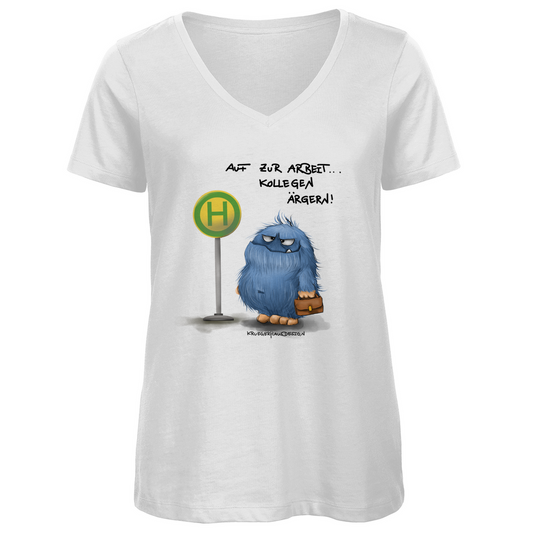 Damen Premium Bio V-Neck T-Shirt, SLIM FIT! Kruegerhausdesign Monster Spruch, schwarze Schrift, Auf zur Arbeit. #168