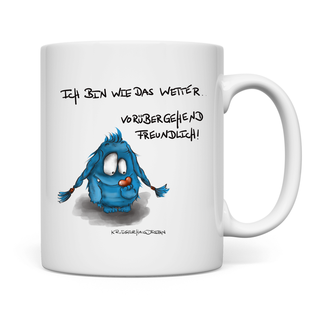 Tasse, Kaffeetasse, Teetasse, Kruegerhausdesign Monster mit Spruch, Ich bin wie das Wetter... #50