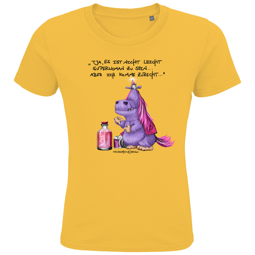 Kids Premium Bio T-Shirt, Kruegerhasudesign Monster mit Spruch,Tja, es ist nicht leicht Superwoman... #314 #314