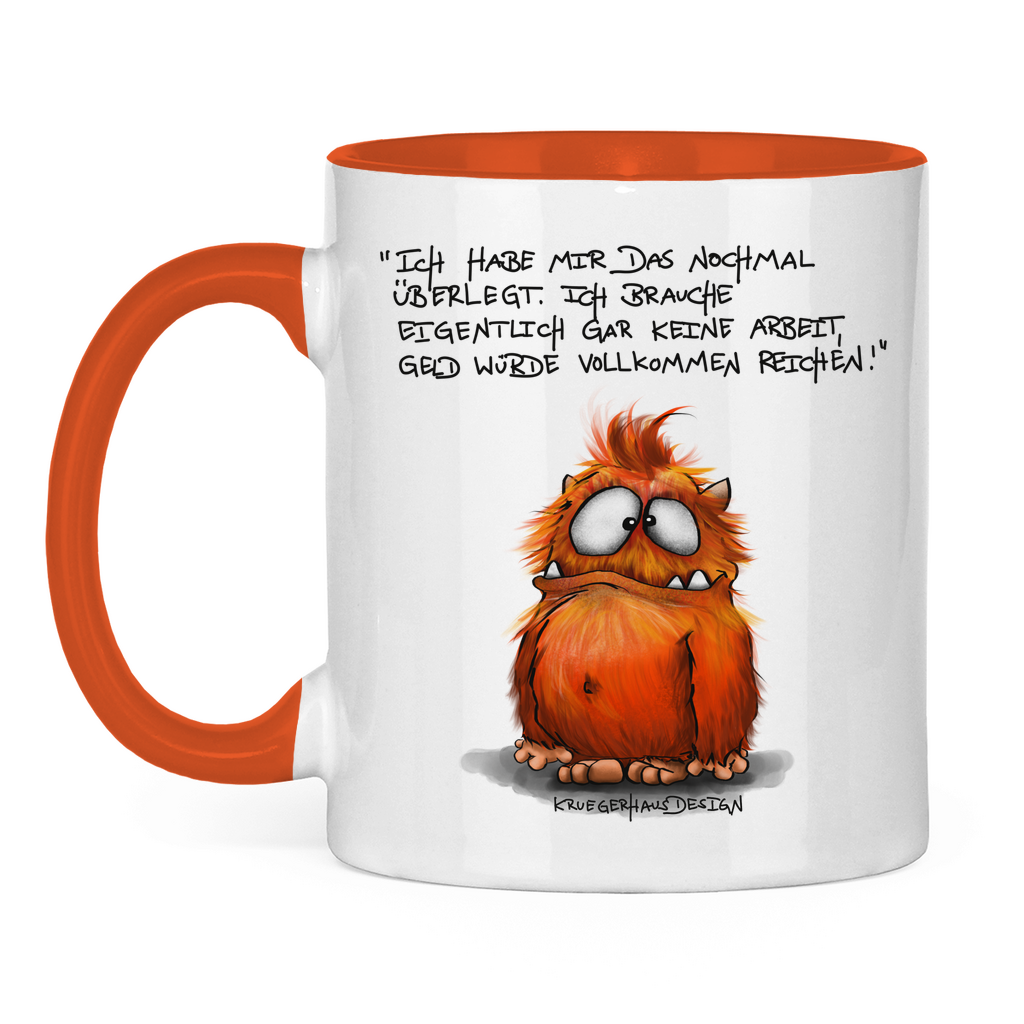 Tasse zweifarbig, Kaffeetasse, Teetasse, Kruegerhausdesign Monster mit Spruch, Ich habe mir das nochmal überlegt... #95