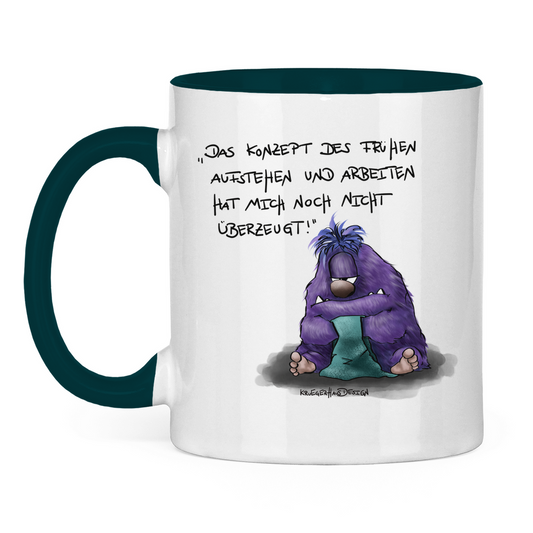 Tasse zweifarbig, Kaffeetasse, Teetasse,  Kruegerhausdesign Monster mit Spruch, Das Konzept des frühen Aufstehen... #11