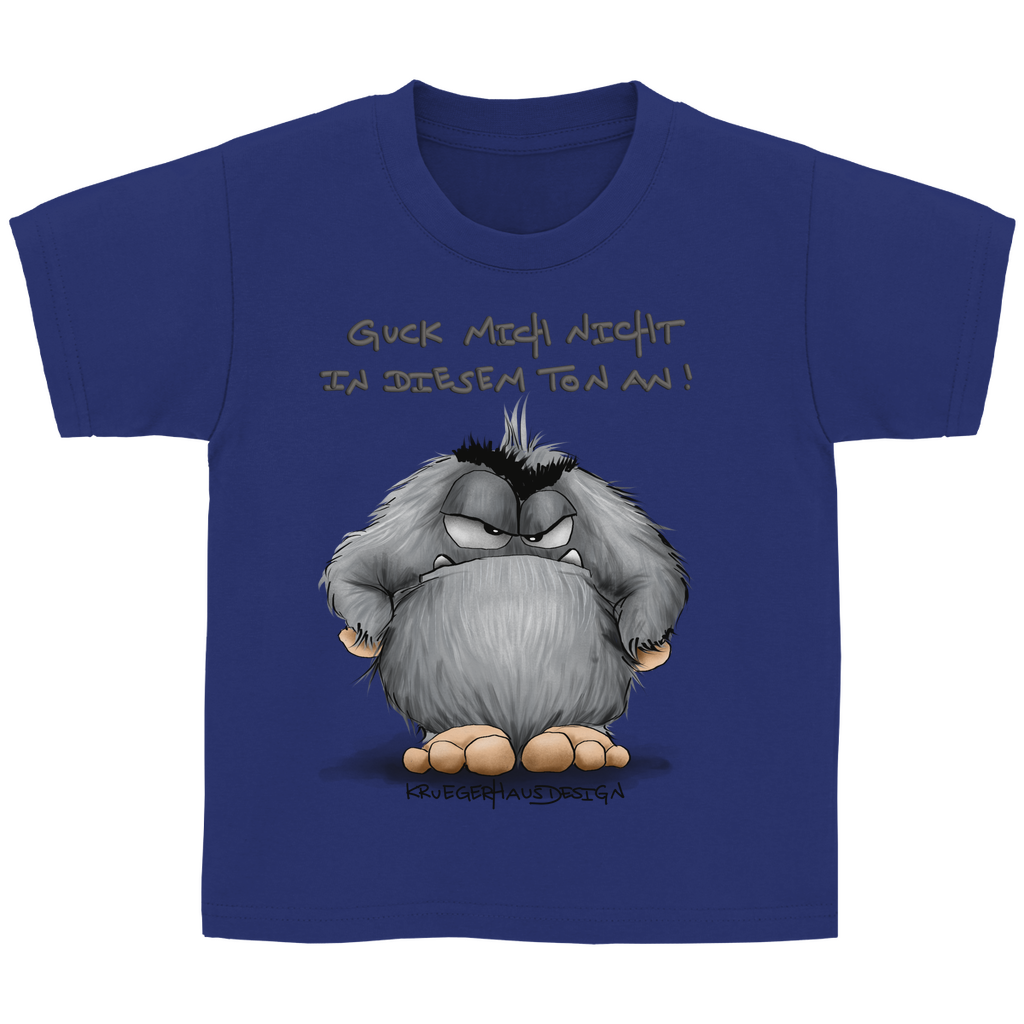 Kinder Basic T-Shirt, Guck mich nicht in diesem Ton an!