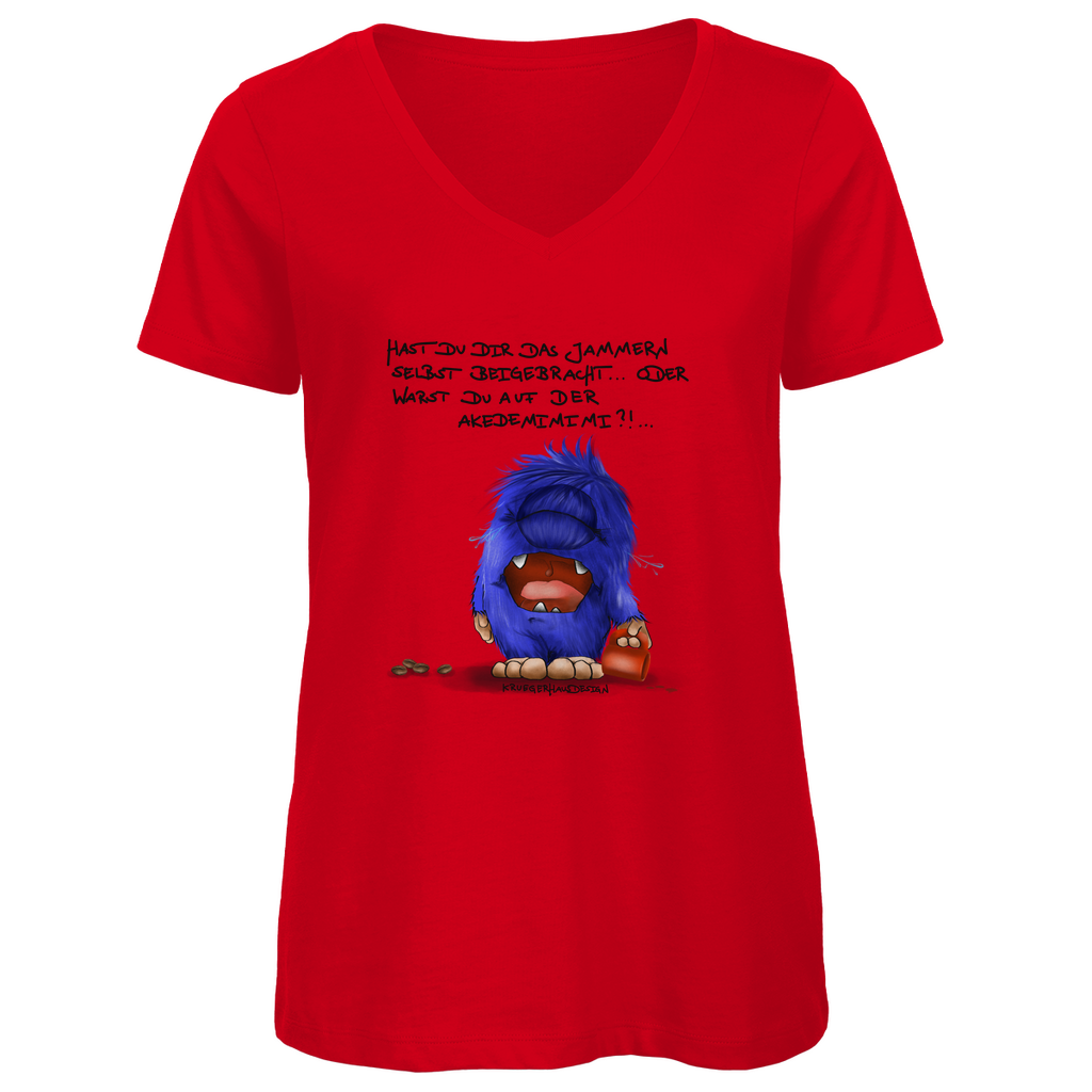 Damen Premium Bio V-Neck T-Shirt, Kruegerhausdesign Monster Spruch, schwarze Schrift, Hast du das Jammern ... #144