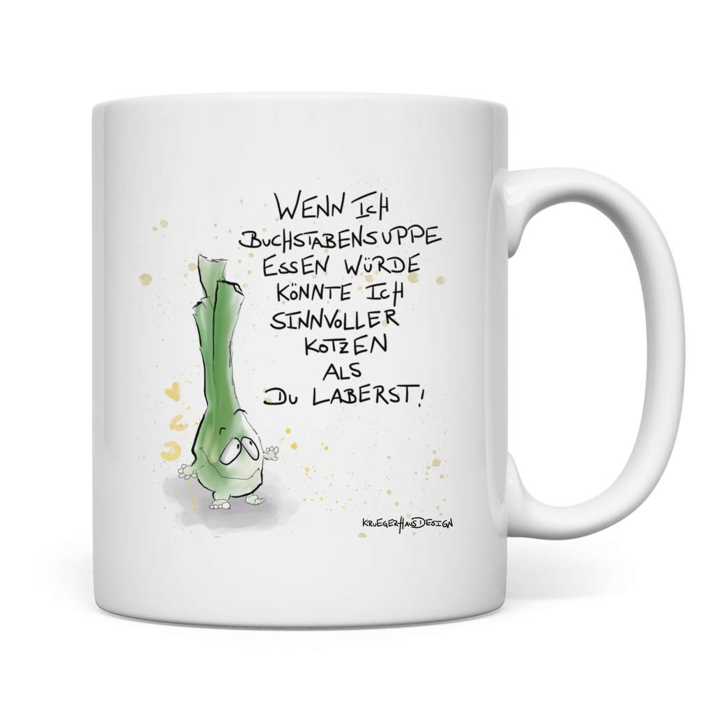 Tasse, Kaffeetasse, Teetasse, Kruegerhausdesign Monster mit Spruch, Wenn ich Buchstabensuppe essen würde... #9