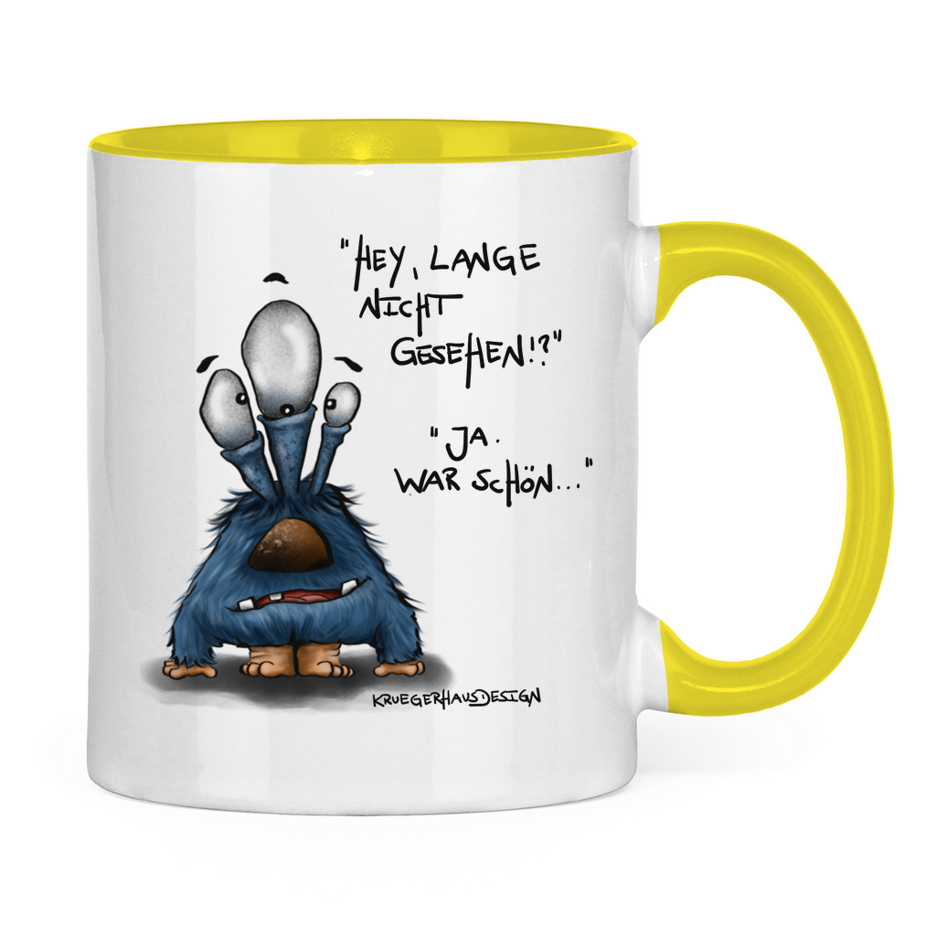 Tasse zweifarbig, Kaffeetasse, Teetasse, Kruegerhausdesign Monster mit Spruch, Hey, lange nicht gesehen!... #22