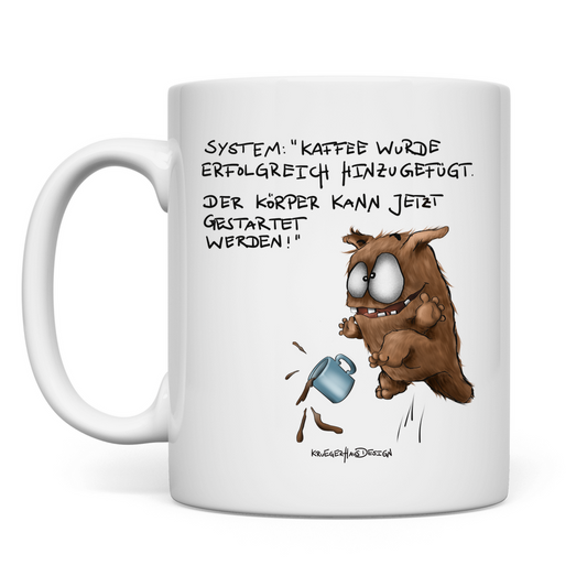 Tasse, Kaffeetasse, Teetasse, Kruegerhausdesign mit Monster und Spruch, Tagesmotto heute... #2