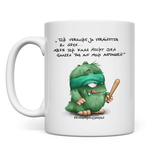 Tasse, Kaffeetasse, Teetasse, Kruegerhausdesign Monster mit Spruch, Ich versuche ja vernünftig... #172