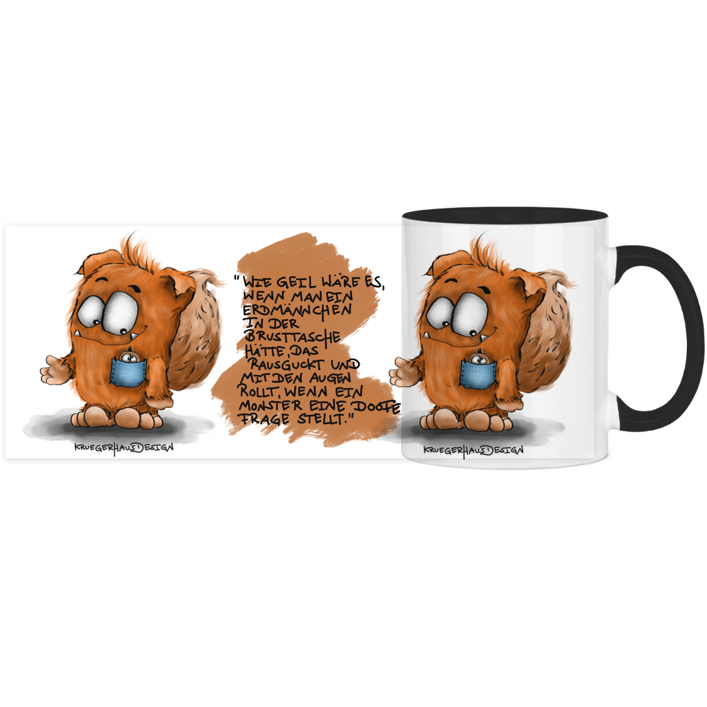 Tasse, Kaffeetasse, Teetasse, Kruegerhausdesign Monster mit Spruch, zweifarbig, 2. Variante, Wie geil wäre es...