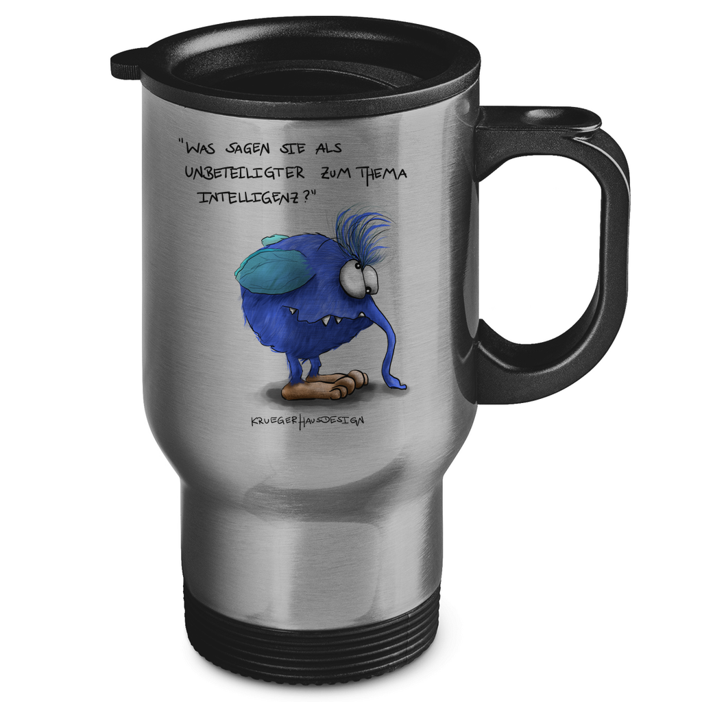 Edelstahl-Thermobecher, Coffee to go Becher, Kruegerhausdesign Monster mit Spruch, Was sagen Sie als Unbeteiligter... #13