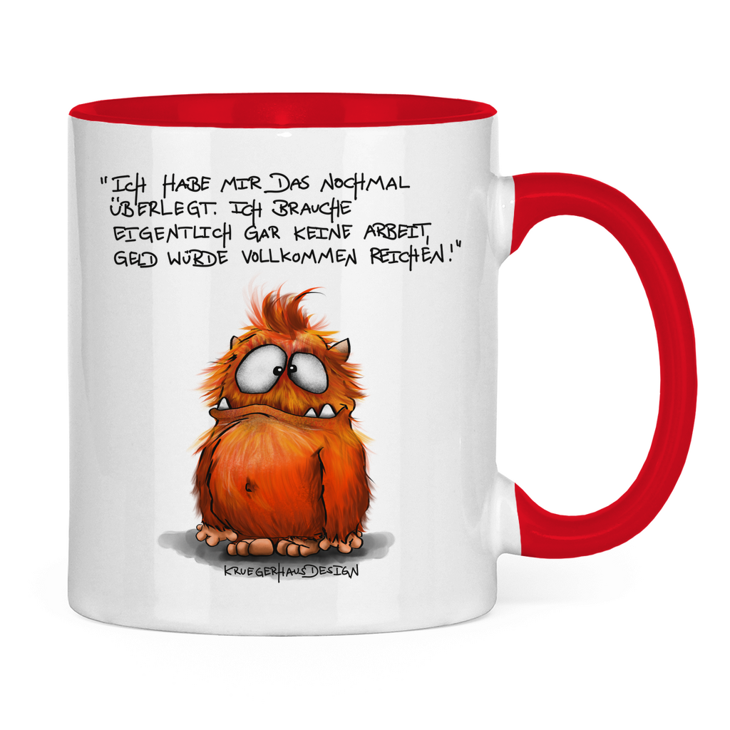 Tasse zweifarbig, Kaffeetasse, Teetasse, Kruegerhausdesign Monster mit Spruch, Ich habe mir das nochmal überlegt... #95