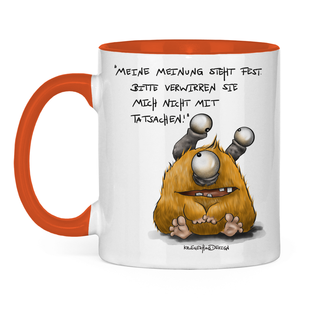 Tasse zweifarbig, Kaffeetasse, Teetasse, Kruegerhausdesign Monster mit Spruch, Meine Meinung steht fest!... #18